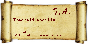 Theobald Ancilla névjegykártya